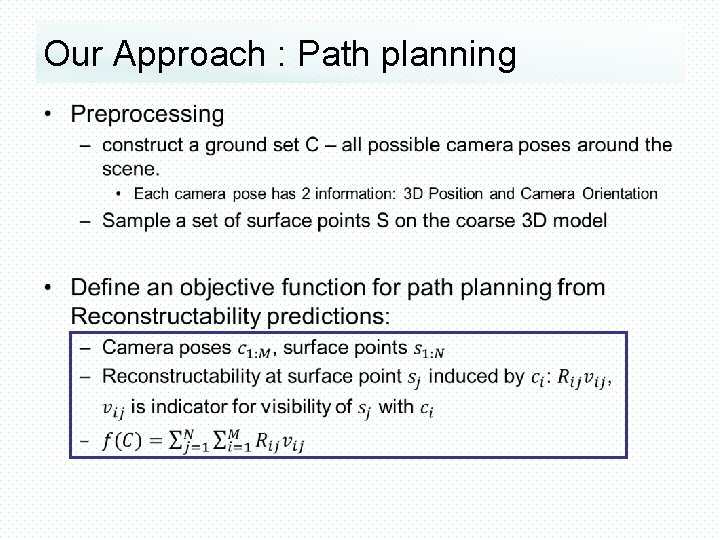 Our Approach : Path planning • 