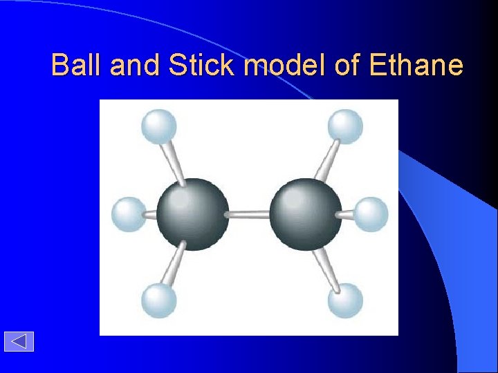Ball and Stick model of Ethane 