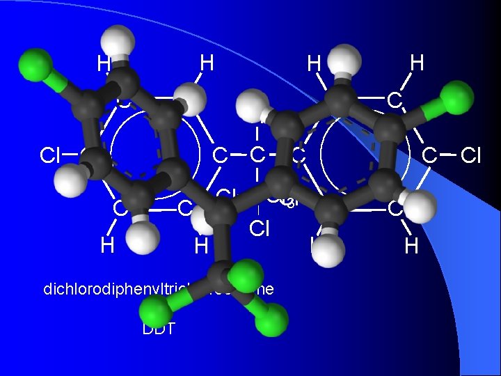 H H C C Cl C H H C CCl. Cl Cl C 3