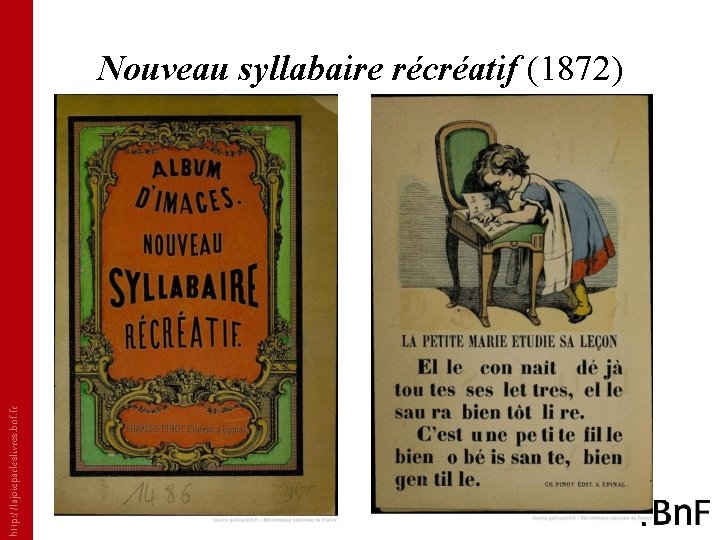 http: //lajoieparleslivres. bnf. fr Nouveau syllabaire récréatif (1872) 