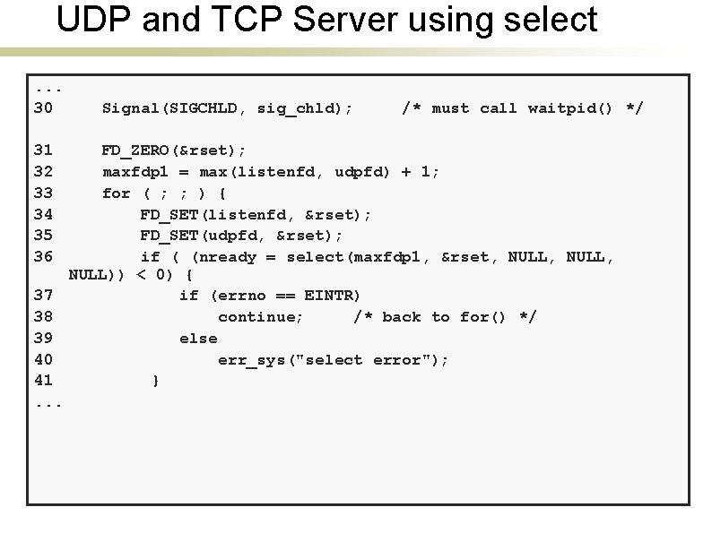 UDP and TCP Server using select. . . 30 31 32 33 34 35