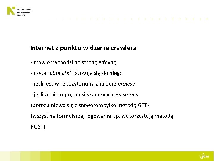 Internet z punktu widzenia crawlera - crawler wchodzi na stronę główną - czyta robots.