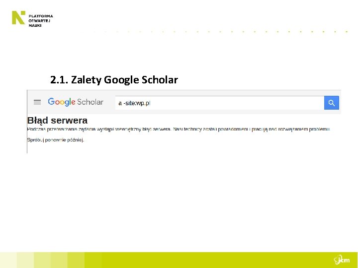2. 1. Zalety Google Scholar [ryc 6 – 500 internal server error po próbie