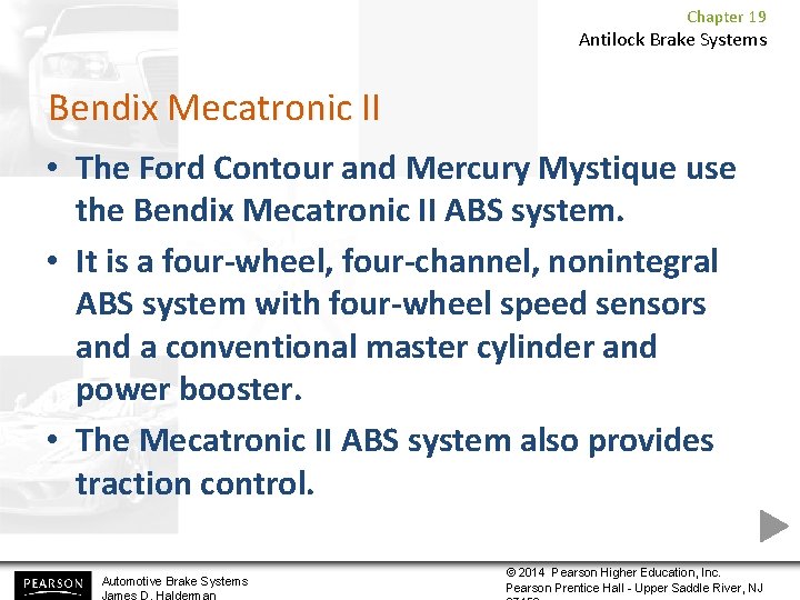 Chapter 19 Antilock Brake Systems Bendix Mecatronic II • The Ford Contour and Mercury