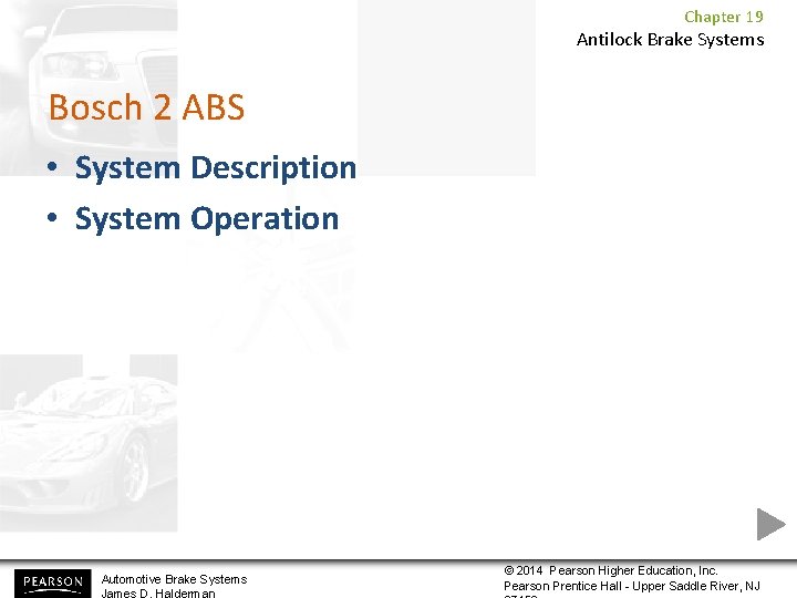 Chapter 19 Antilock Brake Systems Bosch 2 ABS • System Description • System Operation