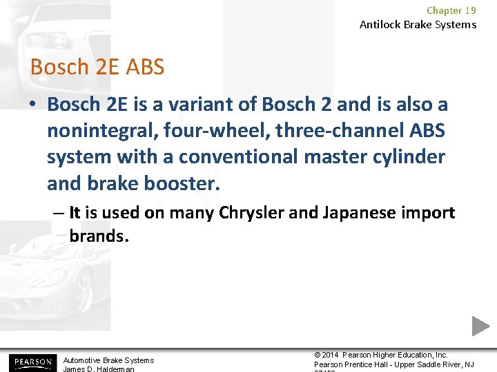 Chapter 19 Antilock Brake Systems Bosch 2 E ABS • Bosch 2 E is