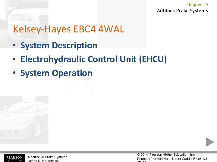 Chapter 19 Antilock Brake Systems Kelsey-Hayes EBC 4 4 WAL • System Description •