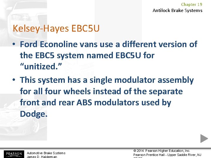 Chapter 19 Antilock Brake Systems Kelsey-Hayes EBC 5 U • Ford Econoline vans use