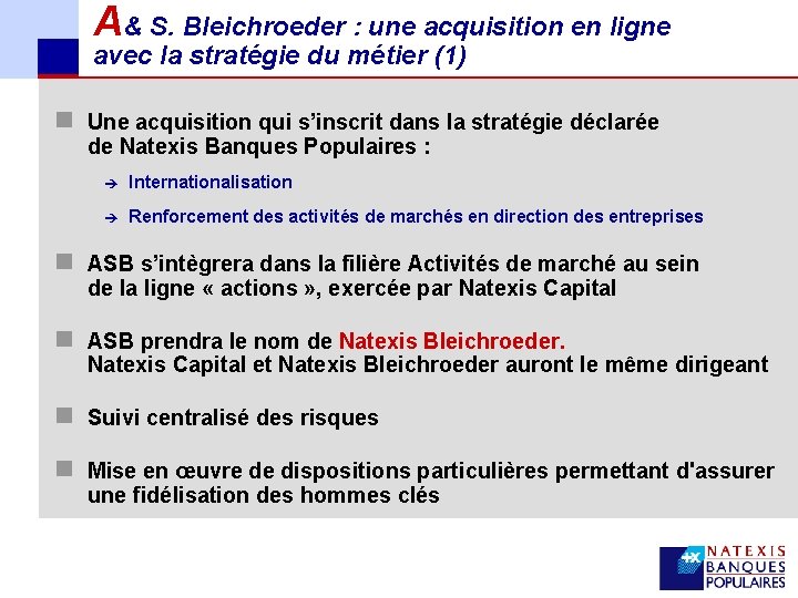 A& S. Bleichroeder : une acquisition en ligne avec la stratégie du métier (1)