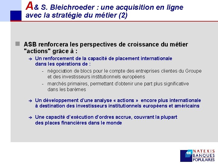 A& S. Bleichroeder : une acquisition en ligne avec la stratégie du métier (2)