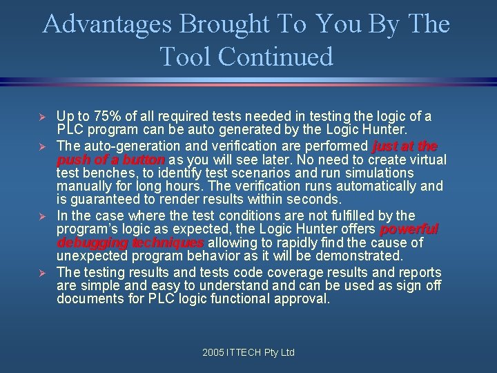 Advantages Brought To You By The Tool Continued Ø Ø Up to 75% of Advantages Brought To You By The Tool Continued Ø Ø Up to 75% of
