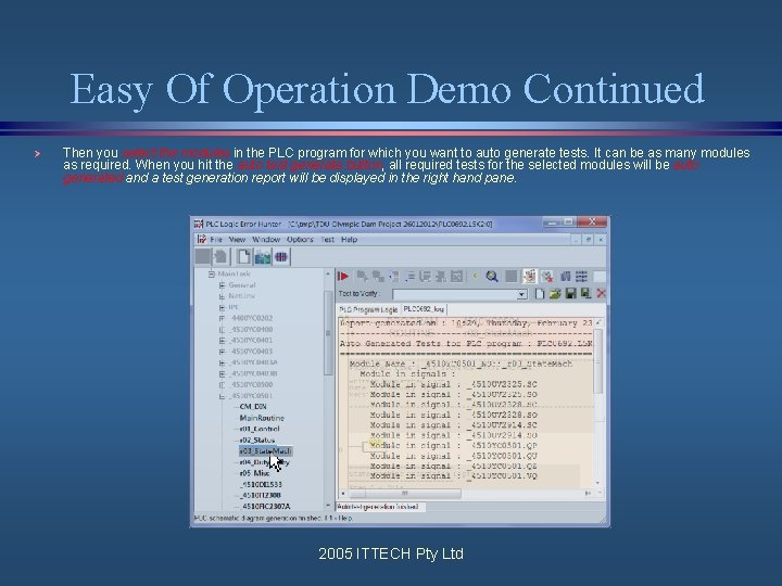 Easy Of Operation Demo Continued Ø Then you select the modules in the PLC Easy Of Operation Demo Continued Ø Then you select the modules in the PLC