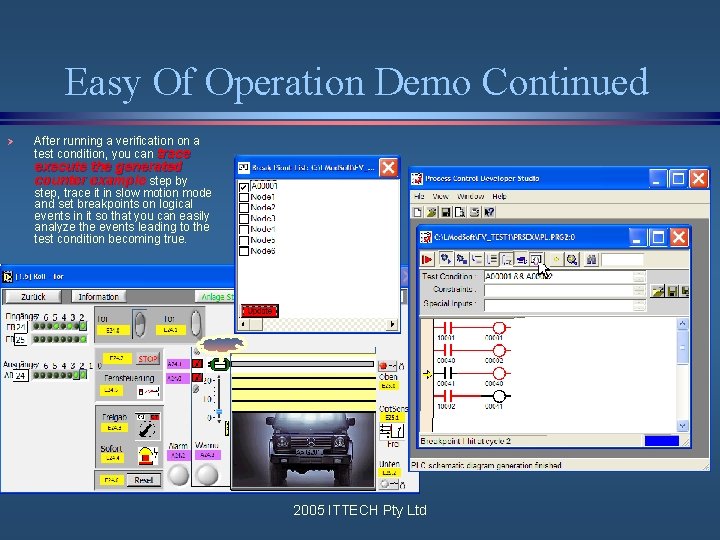Easy Of Operation Demo Continued Ø After running a verification on a test condition, Easy Of Operation Demo Continued Ø After running a verification on a test condition,