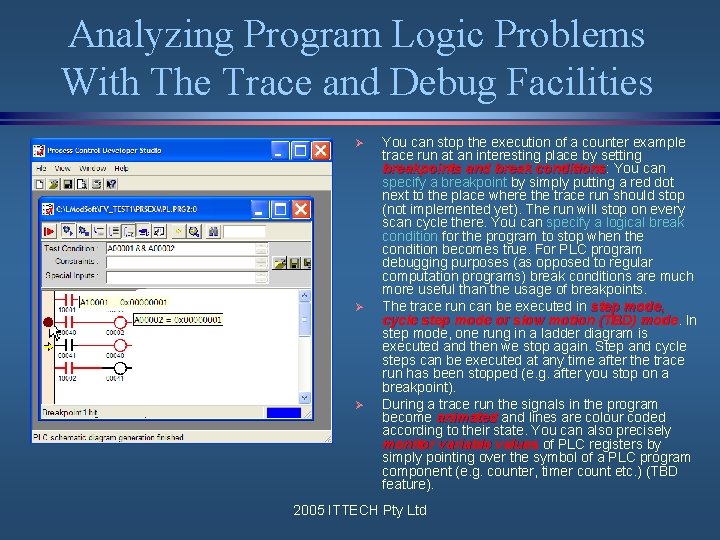 Analyzing Program Logic Problems With The Trace and Debug Facilities Ø Ø Ø You Analyzing Program Logic Problems With The Trace and Debug Facilities Ø Ø Ø You