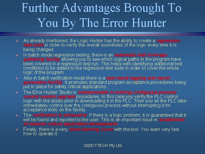 Further Advantages Brought To You By The Error Hunter Ø Ø Ø As already Further Advantages Brought To You By The Error Hunter Ø Ø Ø As already