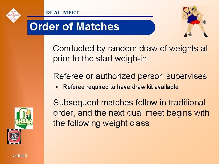 DUAL MEET Order of Matches Conducted by random draw of weights at prior to