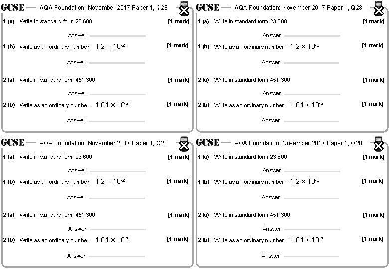 AQA Foundation: November 2017 Paper 1, Q 28 1 (a) Write in standard form