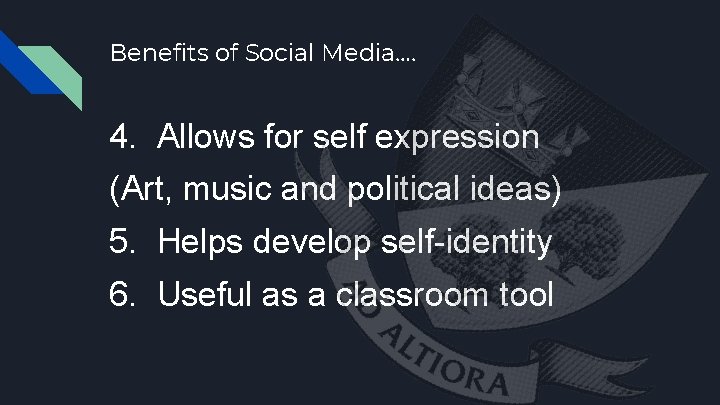 Benefits of Social Media…. 4. Allows for self expression (Art, music and political ideas)