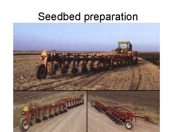 Seedbed preparation 