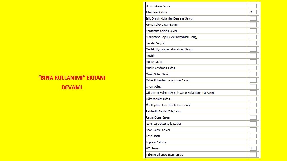 “BİNA KULLANIMI” EKRANI DEVAMI 