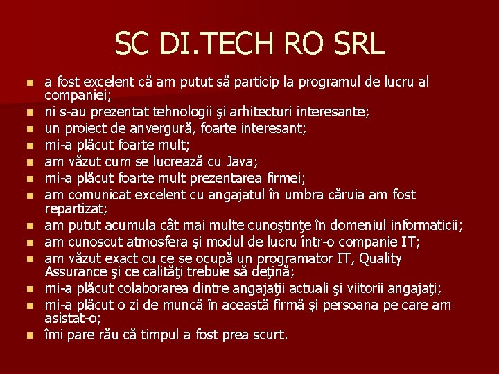 SC DI. TECH RO SRL n n n n a fost excelent că am