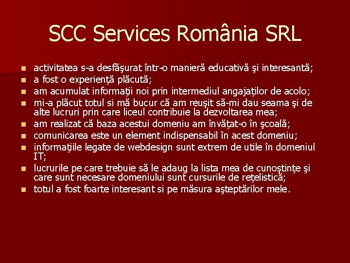 SCC Services România SRL n n n n n activitatea s-a desfăşurat într-o manieră SCC Services România SRL n n n n n activitatea s-a desfăşurat într-o manieră