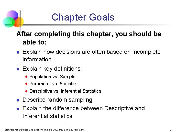 Chapter Goals After completing this chapter, you should be able to: n n Explain