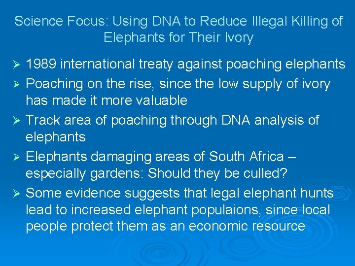 Science Focus: Using DNA to Reduce Illegal Killing of Elephants for Their Ivory 1989