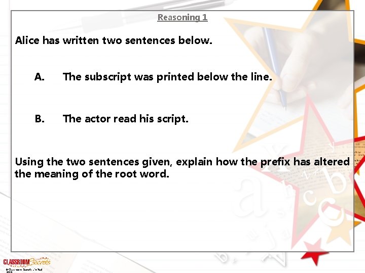 Reasoning 1 Alice has written two sentences below. A. The subscript was printed below Reasoning 1 Alice has written two sentences below. A. The subscript was printed below