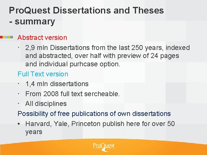 Pro. Quest Dissertations and Theses - summary Abstract version 2, 9 mln Dissertations from