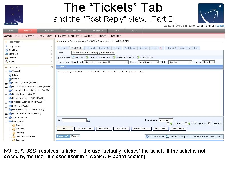 The “Tickets” Tab and the “Post Reply” view. . . Part 2 NOTE: A