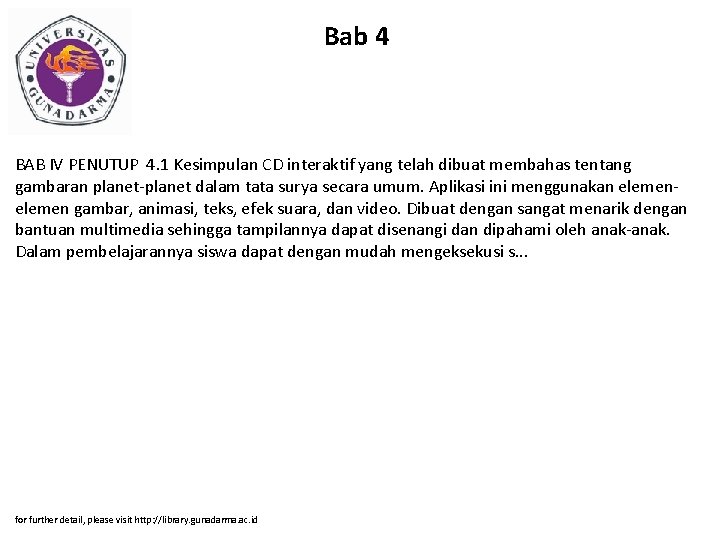Bab 4 BAB IV PENUTUP 4. 1 Kesimpulan CD interaktif yang telah dibuat membahas