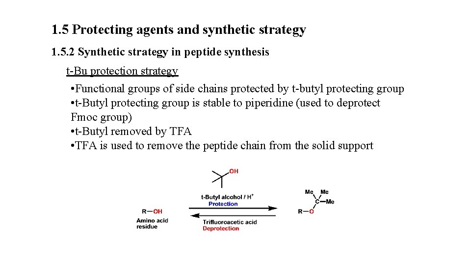 1. 5 Protecting agents and synthetic strategy 1. 5. 2 Synthetic strategy in peptide