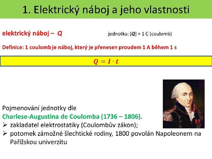 1. Elektrický náboj a jeho vlastnosti 