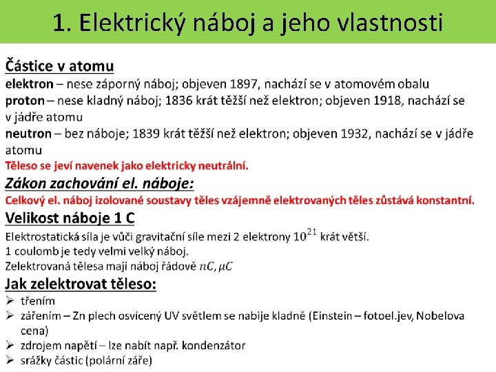 1. Elektrický náboj a jeho vlastnosti 