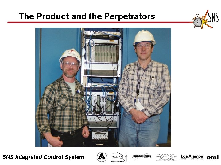 The Product and the Perpetrators SNS Integrated Control System 