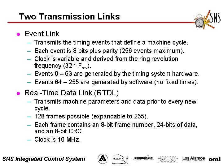 Two Transmission Links l Event Link – Transmits the timing events that define a