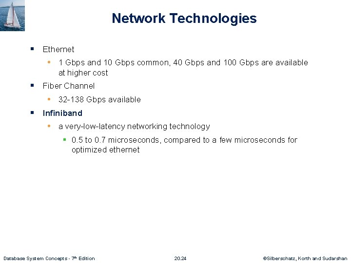 Network Technologies § Ethernet • 1 Gbps and 10 Gbps common, 40 Gbps and Network Technologies § Ethernet • 1 Gbps and 10 Gbps common, 40 Gbps and