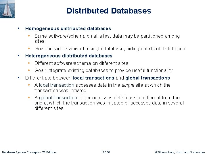 Distributed Databases § § § Homogeneous distributed databases • Same software/schema on all sites, Distributed Databases § § § Homogeneous distributed databases • Same software/schema on all sites,