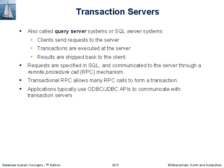 Transaction Servers § Also called query server systems or SQL server systems • Clients Transaction Servers § Also called query server systems or SQL server systems • Clients