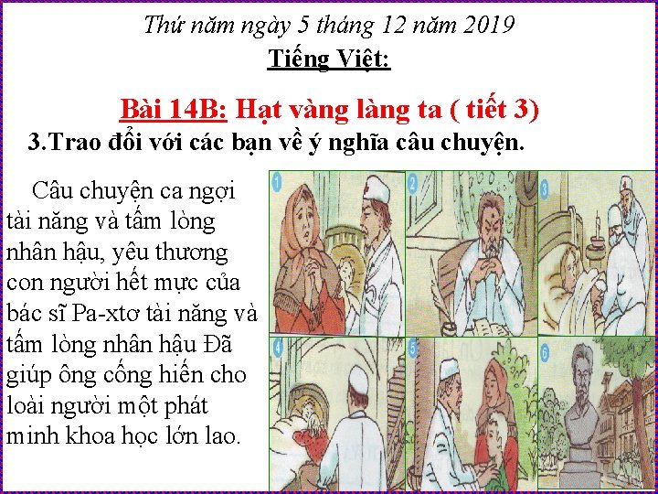 Thứ năm ngày 5 tháng 12 năm 2019 Tiếng Việt: Bài 14 B: Hạt
