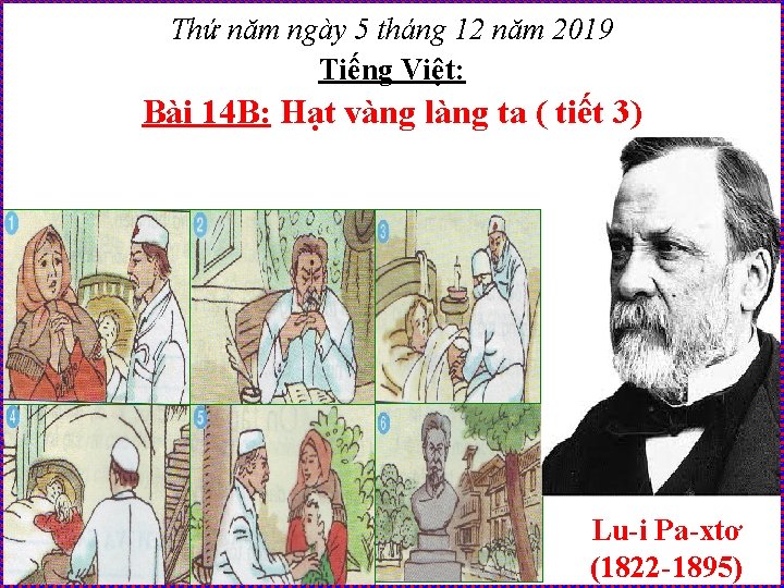 Thứ năm ngày 5 tháng 12 năm 2019 Tiếng Việt: Bài 14 B: Hạt