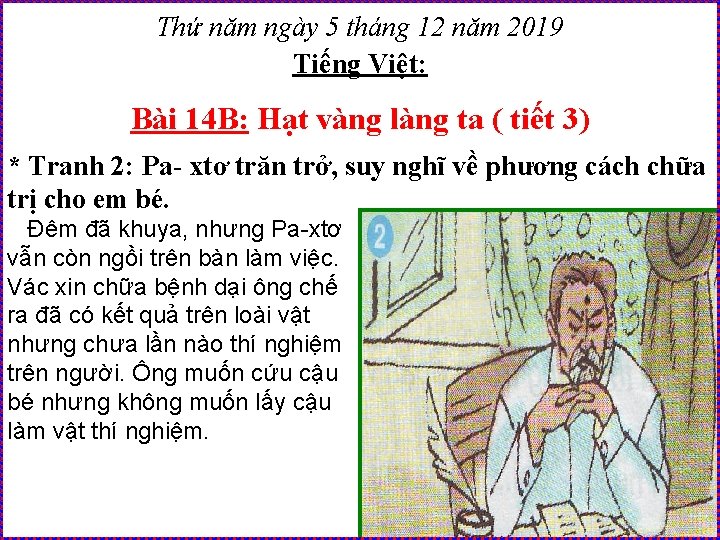 Thứ năm ngày 5 tháng 12 năm 2019 Tiếng Việt: Bài 14 B: Hạt