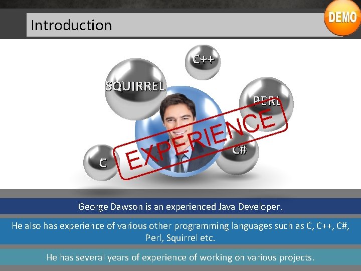 Introduction C++ SQUIRREL C E C IEN R E XP E PERL C# George