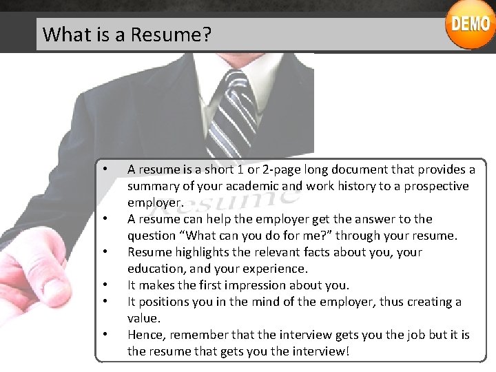 What is a Resume? • • • A resume is a short 1 or