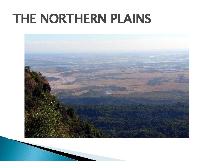 THE NORTHERN PLAINS 