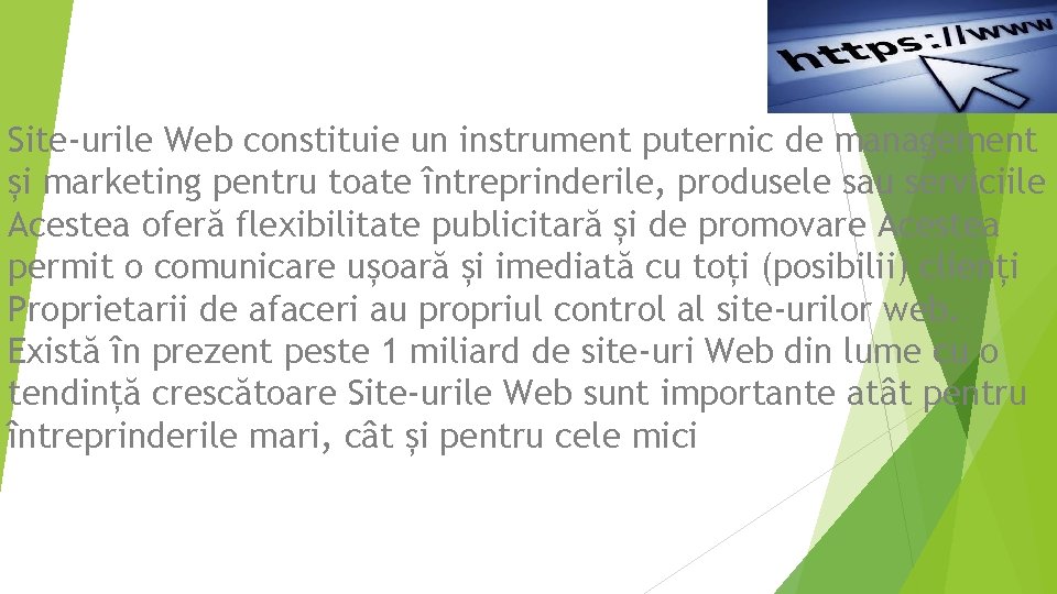 Site-urile Web constituie un instrument puternic de management și marketing pentru toate întreprinderile, produsele