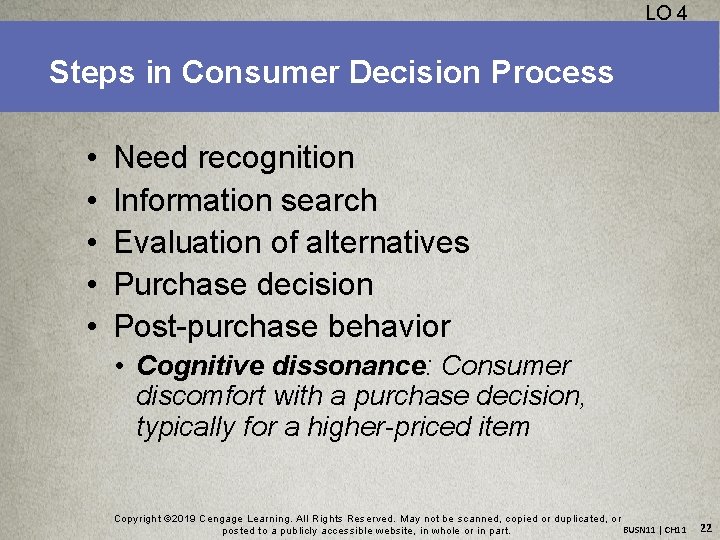 LO 4 Steps in Consumer Decision Process • • • Need recognition Information search