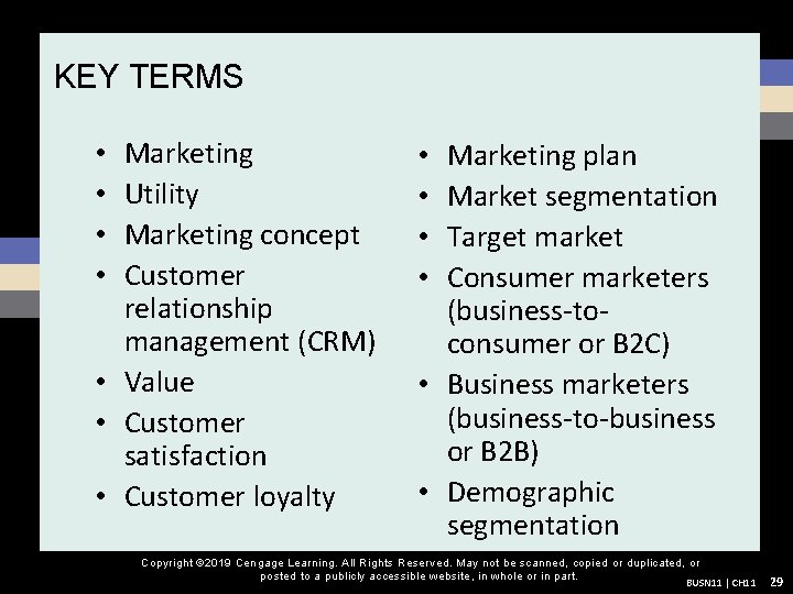 KEY TERMS Marketing Utility Marketing concept Customer relationship management (CRM) • Value • Customer