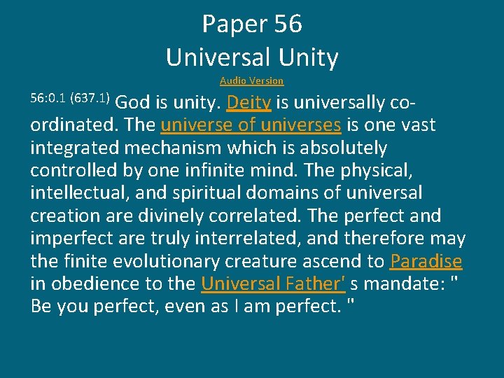 Paper 56 Universal Unity Audio Version God is unity. Deity is universally coordinated. The